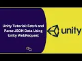 Unity Tutorial Fetch and Parse JSON Data Using UnityWebRequest