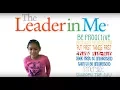The Leader in Me - 7 Habits - Franklin Covey
