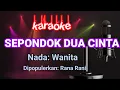Download Lagu Karaoke Sepondok Dua Cinta - Rana rani