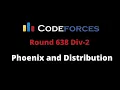 Codeforces Round 638 Phoenix and Distribution Problem-C