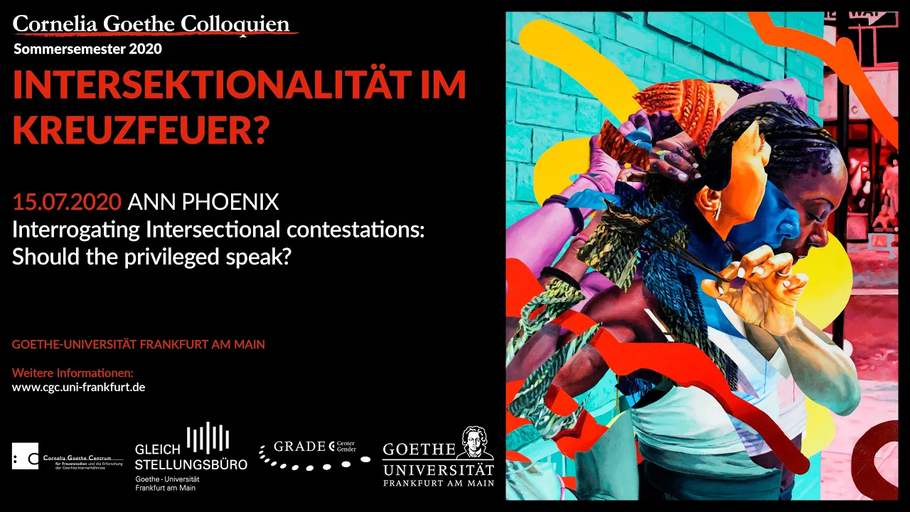 Ann Phoenix 'Interrogating Intersectional Contestations: Should the Privileged Speak' - CGC