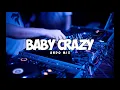 Baby Crazy Ando Mix (Fvnky Break)BMR Style2024