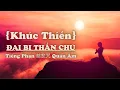 Download Lagu Đại Bi Thần Chú - Quán Âm | Khúc Thiền An Lạc - Tiếng Phạn 慈悲咒 Trị Liệu Tâm An