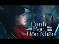 Lagu CANH BẠC HÔN NHÂN - LALA TRẦN (Kỳ Lân Hồng) x NGUYỄN HỒNG THUẬN | Đời Người Con Gái Một Bước Theo...