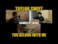 Lagu Taylor Swift - You Belong With Me (Acoustic Cover)