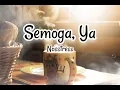 Semoga, Ya - Nosstress (Lyrics)