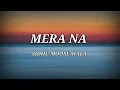 MERA NA - Sidhu Moose Wala (lyrics)♪ @ChillOnBeats