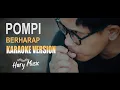 Download Lagu POMPI - BERHARAP ( Official Karaoke )