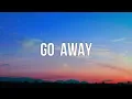 Tate McRae - go away (Lyrics)