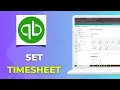 How to Set QuickBooks Time Timesheet Preferences in QuickBooks Online Full 2026 Guide
