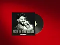 SKIN IN THE GAME - PRATHAMESH | Slowed + Reverb