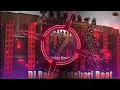 Download Lagu Rajan Dj Katehari Bazar New Competition Vibretion Testing Beat Dj Rajnish Rock @mstr-btc2024