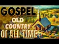 Lagu 🙏Top 100 Inspirational Old Country Gospel Songs Ever With Lyrics 🎶 Beautiful Gospel Hymn3