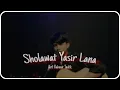 Ilahana ya ilahana (Sholawat Yasir Lana) || Cover by Arief