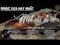Lagu BOLERO DIỄN QUÂN GIỌNG CA ĐẶC BIỆT MỚI NHẤT 2026 ➤ LK Nhạc Vàng Xưa Chọn Lọc CỰC ÊM TAI Dễ Ngủ
