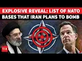 Iran To Bomb NATO Bases Full List Of European Targets Revealed Gulf War World War III