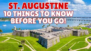 St Augustine Florida Ten Things to Know Before you Go