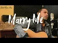 Download Lagu Marry Me//Cover By Silet Open Up