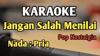 jangan salah menilai karaoke nada pria cowok pop nostalgia audio hq live keyboard