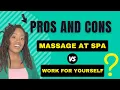 Massage for Spa vs Working for Yourself PROS CONS 2022