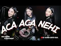 Download Lagu FUNKOT - ACA ACA NEHI NEHI FUNKOT NEW VERSION 2025 BY DJ ALMIRA BERTO