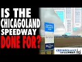 RIP Chicagoland Speedway