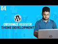 Customize Register WordPress Theme Development Tutorial Bangla Part 04