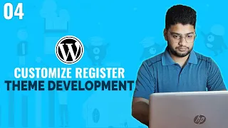 Customize Register WordPress Theme Development Tutorial Bangla Part 04