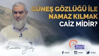 Güneş gözlüğü ile namaz kılmak caiz midir?