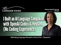 I Built an AI Language Companion with OpenAI Codex HeyGen No Coding Experience