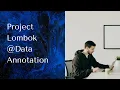 Project Lombok Understanding data annotation in lombok 08