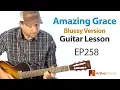 Amazing Grace Guitar Lesson - Learn a Blues Version of Amazing Grace on Guitar