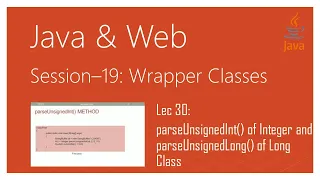 Wrapper Classes in Java parseUnsignedInt of Integer and parseUnsignedLong of Long Class