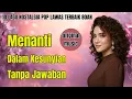Download Lagu Sisa Rindu Di Hati | Lagu Pop Lawas Nostalgia Terbaik Sepanjang Masa