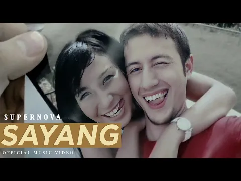 Download MP3 Supernova - Sayang (Official Music Video)