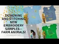 Designing and Embroidering New Farm Animals Samples for My Etsy Shop Sew What Pro and Embrillance