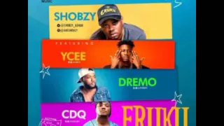 shobzy eruku remix ft ycee cdq u0026 dremo