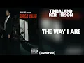 Lagu Timbaland - The Way I Are ft. Keri Hilson (432Hz)