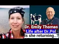 What Dr Emily Thomas doing now Why did she leave The Incredible Dr Pol
