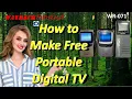 How to Make Free Portable over-the-air Digital TV