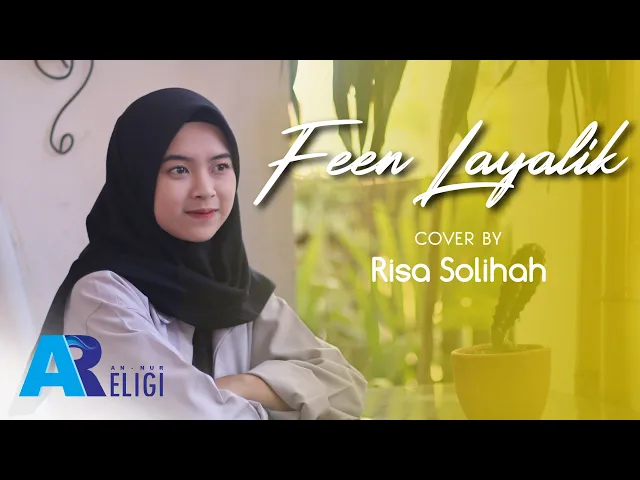 Download MP3 Feen Layalik - Cover Risa Solihah | AN NUR RELIGI