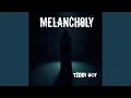 Melancholy