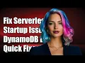 Fixing Serverless Framework Startup Issues with DynamoDB Local