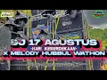 DJ 17 AGUSTUS X MELODY HUBBUL WATHON - STYLE TERBARU 2023 | ENAK BUAT KARNAVALAN‼️[FREE FLM?]