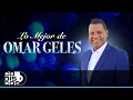 Download Lagu Lo Mejor De Omar Geles, Canciones Omar Geles