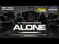 Download Lagu DJ TRAP ALONE X MELODY SAD ‼️ BASS PANJANG BUAT CEK SOUND ‼️
