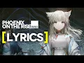 《Arknights: Endfield》 Phoenix on the Rise with Lyrics - Technical Test PV OST