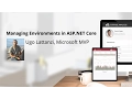 Managing Environments in ASP NET Core presented by Ugo Lattanzi