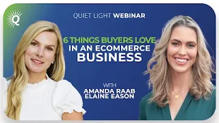 6 Things Buyers Love in an E-Commerce Business with Amanda Raab and Elaine Eason