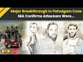 Download Lagu Pahalgam Attack News: '3 Of Them Were...' NIA Discloses Crucial Details About Pahalgam Attackers